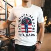 Saturdays Are Fore The Dads Golfer Usa Barstool Sports Shirt