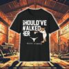 Should’ve Walked Her Texas Longhorn Reese Atwood Shirt