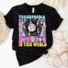 Skeleton Transphobia Has No Place In This World Shirt