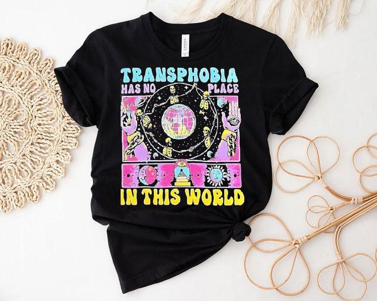 Skeleton Transphobia Has No Place In This World Shirt 4 Skeleton Transphobia Has No Place In This World Tshirt