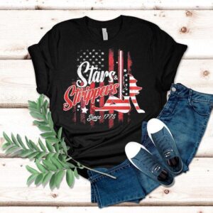 Stars And Strippers Since 1776 America Shirt