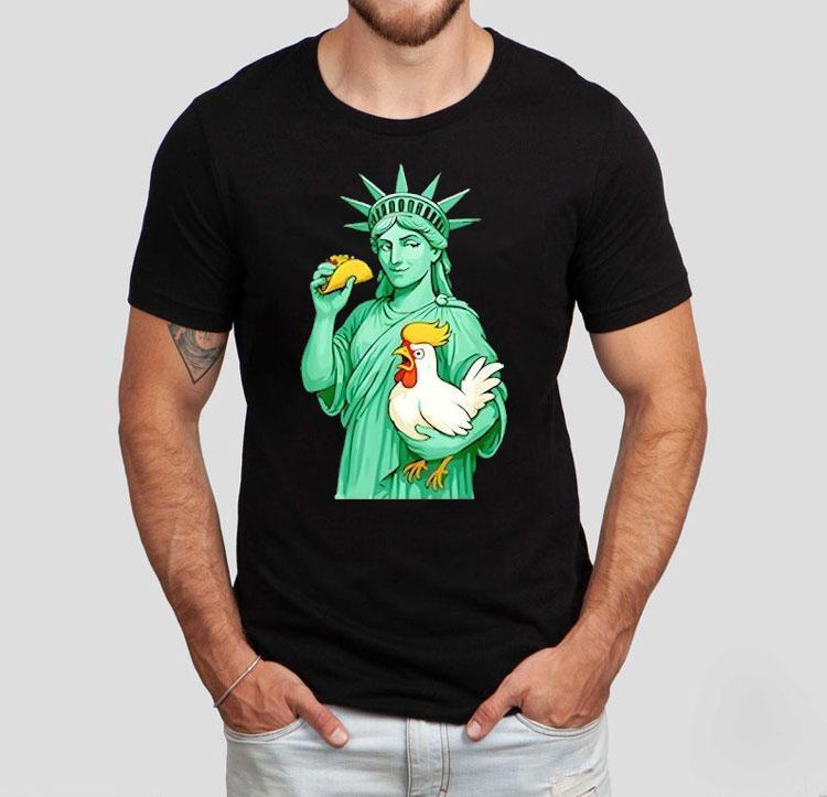 Statue Of Liberty Taco Trump Always Chickens Out Funny 2025 Shirt 4 Statue Of Liberty Taco Trump Always Chickens Out Funny Tshirt