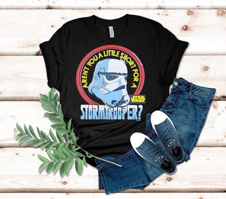 Stormtrooper Star Wars Aren't You A Shirt 4 Stormtrooper Star Wars Aren T You A Tshirt