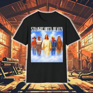 Straight Outta Heaven Lane Frost Phil Robertson Dale Earnhardt Toby Keith Shirt