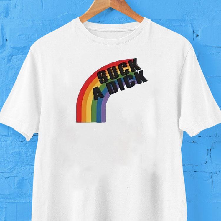 Suck A Dick Rainbow Shirt 2 Suck A Dick Rainbow Tshirt