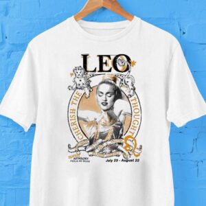 Super Leo July 23 August 22 Cherish The Thought Shirt
