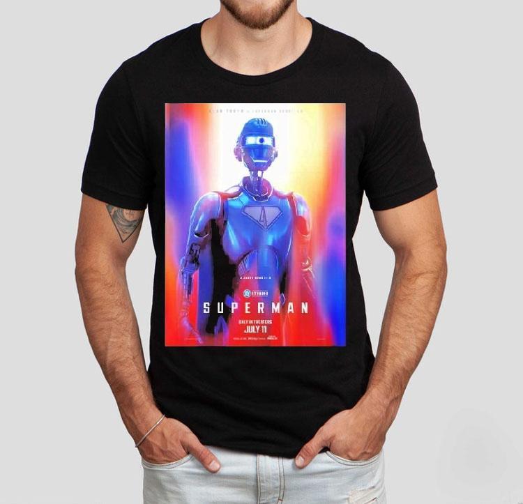 Superman Alan Tudyk Is Superman Robot 4 July 11 2025 Dc Studios Shirt 4 Superman Alan Tudyk Is Superman Robot July Dc Studios Tshirt