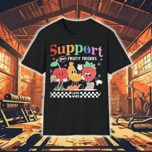 Support Your Fruity Friends Love Wins Lgbt Shirt