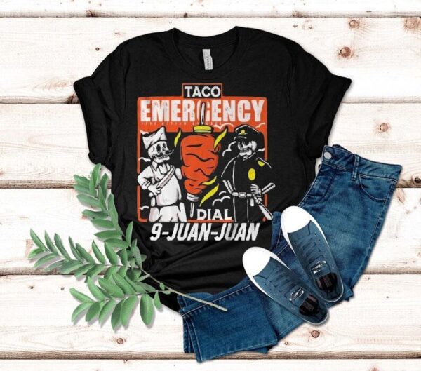 Taco Emergency Dial 9 Juan Juan Skeleton Shirt