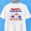 Ted Cruz Ted K’s Postal Service These Deliveries Will Blow You Away Shirt