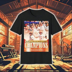 Texas Longhorns Are Women’s College World Series Champions Division I 2025 Ncaa Shirt