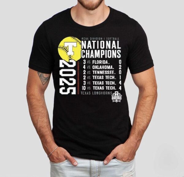 Texas Longhorns Fanatics Ncaa Softball Women’s College World Series Champions Schedule 2025 Shirt
