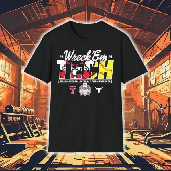 Texas Tech 2025 Softball College World Series Championship Final Wreck ‘em Game Day Shirt