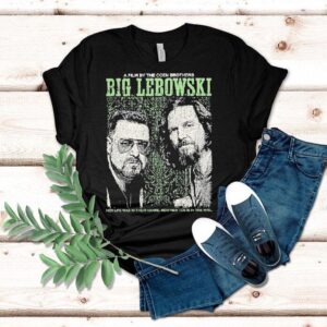 The Big Lebowski Walter Dude The Coen Brothers Her Life Was In Their Hands Now Her Toe Is In The Mail Shirt