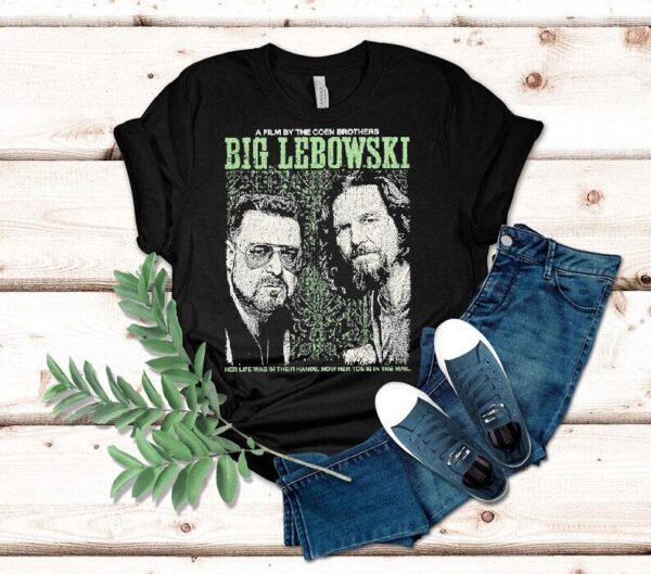 The Big Lebowski Walter Dude The Coen Brothers Her Life Was In Their Hands Now Her Toe Is In The Mail Shirt
