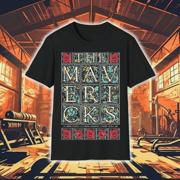 The Mavericks La Crosse La Crosse Wi June 6 2025 Tour Shirt