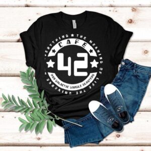 The Meaning Of Life The Universe And Everything The Hitchhiker’s Guide To The Galaxy Shirt