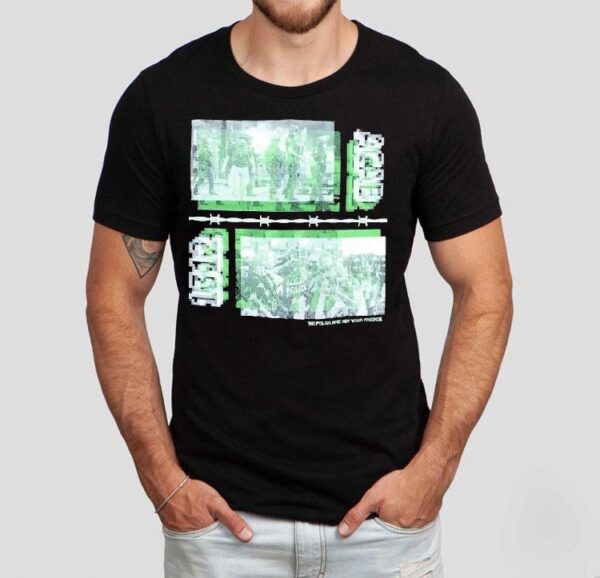 The Police Are Not Your Friends 2021 Shirt