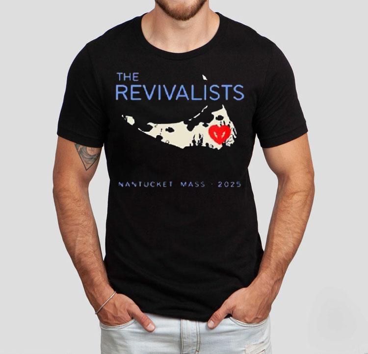 The Revivalists Faherty The Revivalists Nantucket Mass 2025 Shirt 4 The Revivalists Faherty The Revivalists Nantucket Mass Tshirt