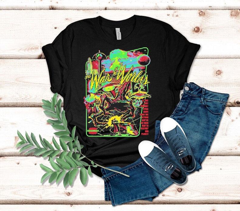 The War Of The Worlds Technicolor Invasion At This Very Moment Space Ships From The Beyond May Be On Their Way To Destroy Our Planet Shirt 4 The War Of The Worlds Technicolor Invasion At This Very Moment Space Ships From The Beyond May Be On Their Way To Destroy Our Plane Tshirt