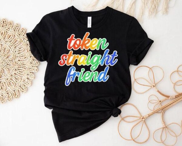 Token Straight Friend Pride Shirt