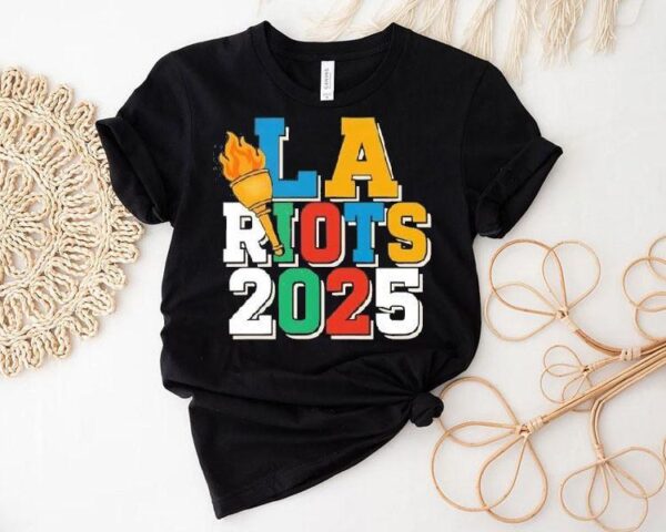 Torch La Riots 2025shirt