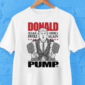 Trump X Dom Mazzetti Donald Pump Make America Swole Again Shirt