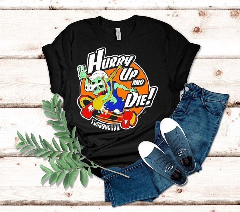 Turbonegro Hurry Up And Die Shirt 4 Turbonegro Hurry Up And Die Tshirt