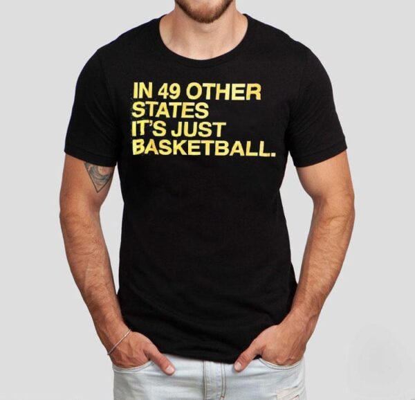Tyrese Haliburton In 49 Other States It’s Just Basketball Shirt