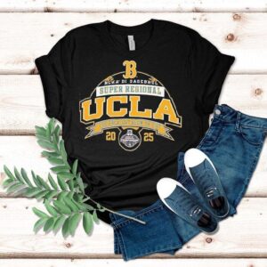 Ucla Bruins Ncaa Di Baseball Super Regional 2025 The Greatest Show On Dirt Shirt