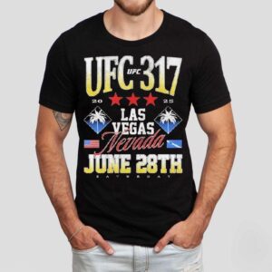 Ufc 317 Las Vegas Nevada June 28th 2025 Shirt