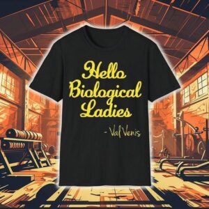Val Venis Wearing Hello Biological Ladies 2025 Shirt