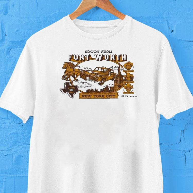 Visit Fort Worth Hear Fort Worth New York June 12, 2025 Shirt 2 Visit Fort Worth Hear Fort Worth New York June Tshirt