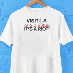 Visit La It’s A Riot Shirt
