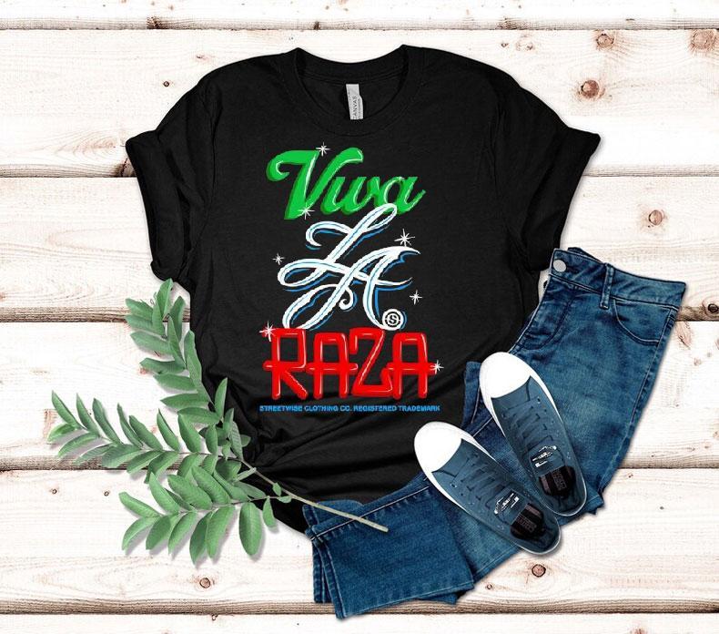 Vura La Raza Streetwise Clothing Co Registered Trademark Shirt 4 Vura La Raza Streetwise Clothing Co Registered Trademark Tshirt