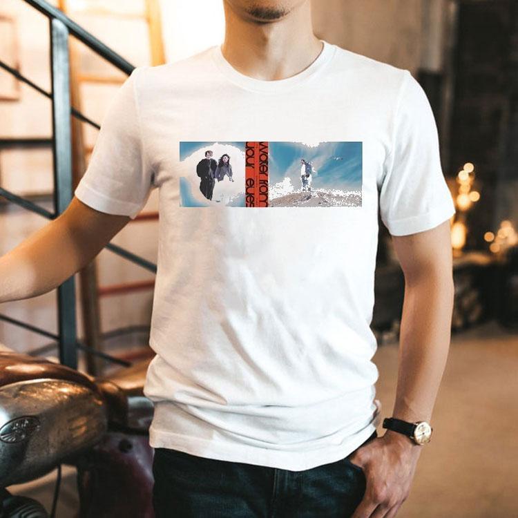 Water From Your Eyes Photo Shirt 2 Water From Your Eyes Photo Tshirt