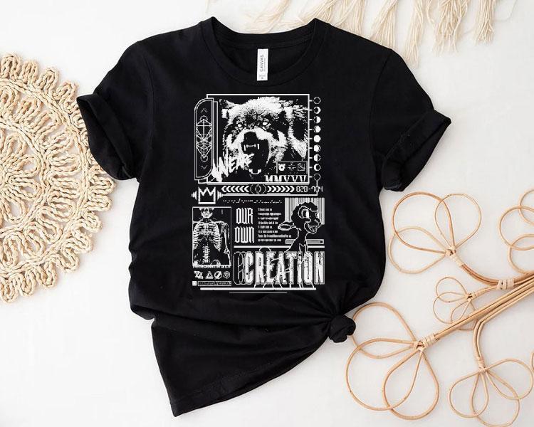 We Are Our Own Creation By Puckmcgruff Shirt 4 We Are Our Own Creation By Puckmcgruff Tshirt
