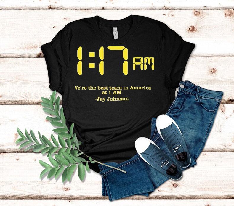 We're The Best Team In America At 1 Am Jay Johnson 1 17 Am Shirt 4 We Re The Best Team In America At Am Jay Johnson Am Tshirt