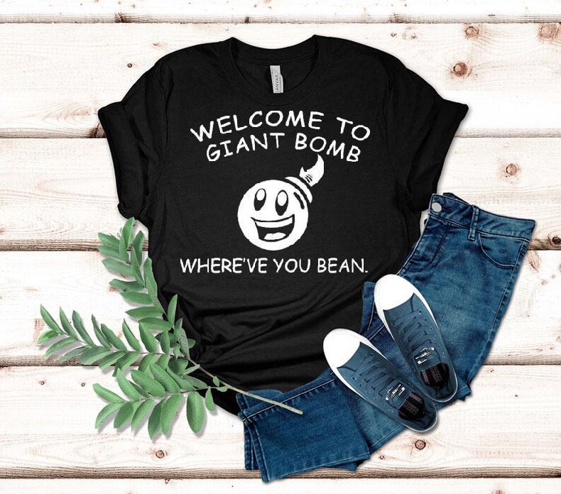 Welcome To Giant Bomb Where've You Bean Shirt 4 Welcome To Giant Bomb Where Ve You Bean Tshirt