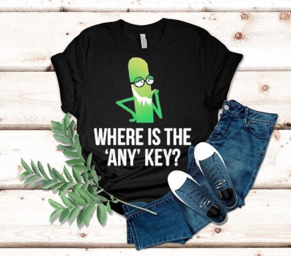 Where Is The Any Key With Character Shirt