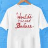 World’s Nicest Badass Shirt