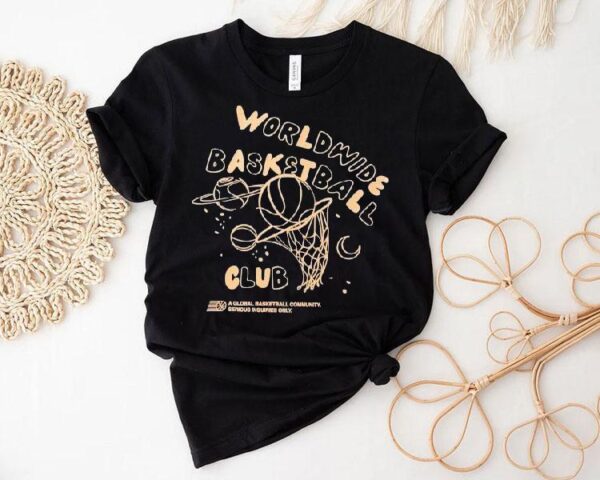 Worldwide Basketball Club Astro A Global Basketball Community Serious Inquiries Only Local Hoops Shirt