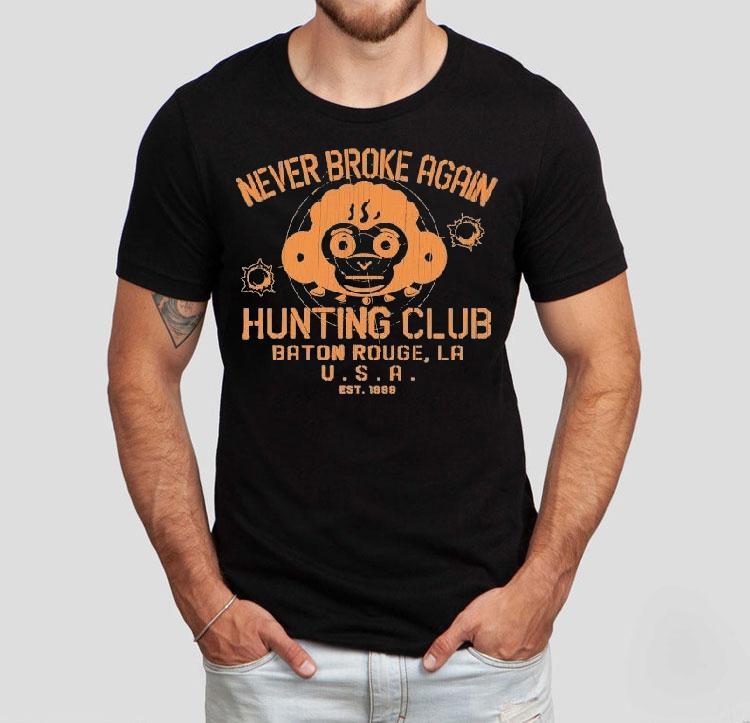 Youngboy Never Broke Again Hunting Club Baton Rouge La Usa Monkey Est 1999 Shirt 4 Youngboy Never Broke Again Hunting Club Baton Rouge La Usa Monkey Est Tshirt