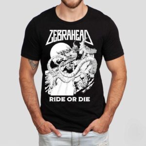 Zebrahead Ride Or Die Tshirt