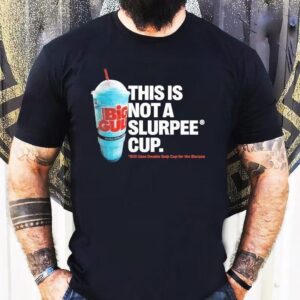 7 Eleven This Is Not A Slurpee Cup Still Uses Double Gulp Cup For The Slurpee Shirt