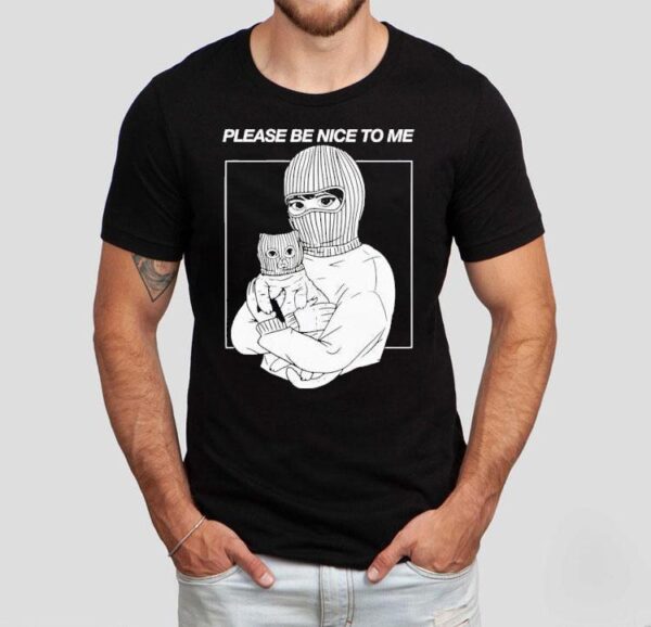 Artofdanialryan Please Be Nice To Me Shirt