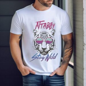 Attaboy Stay Wild Tiger Tshirt