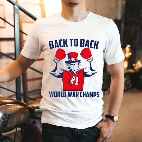 Back To Back World War Champs #1 Shirt