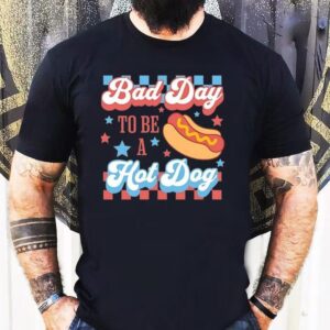 Bad Day To Be A Hotdog 4th Of July Usa Shirt