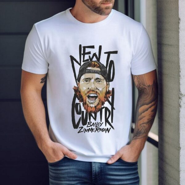 Bailey Zimmerman New To Country Shirt